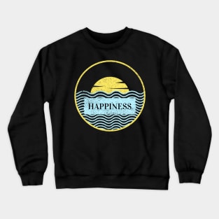 Happiness Crewneck Sweatshirt